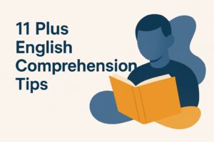 11 Plus English Comprehension Tips