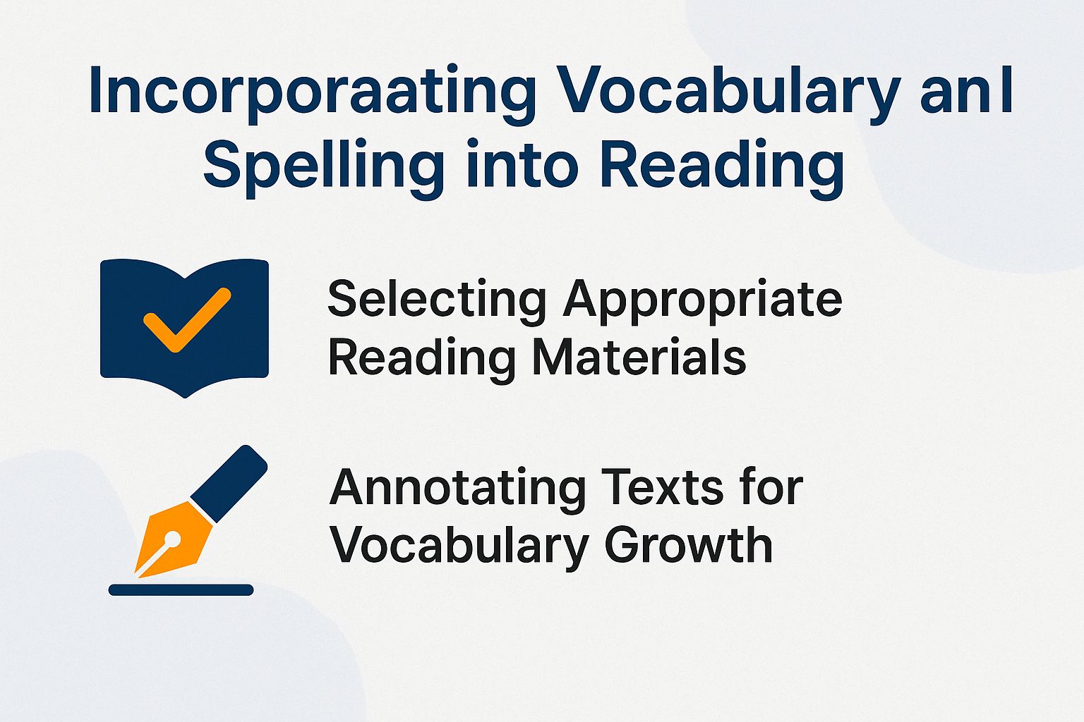 Incorporating Vocabulary and Spelling into Reading