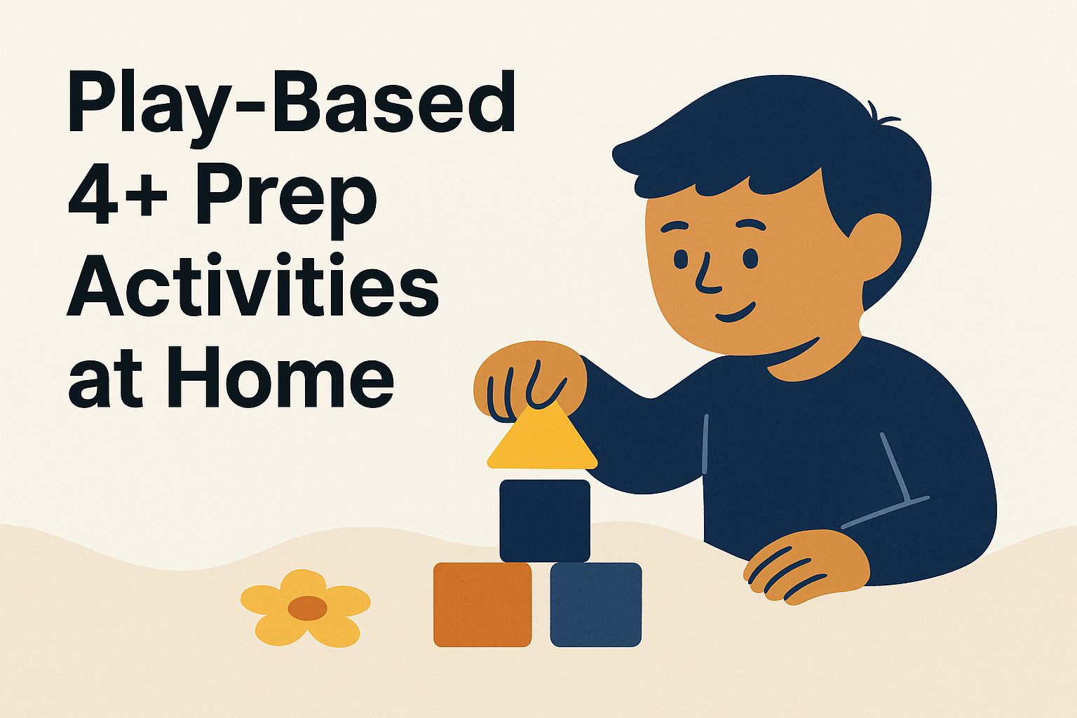 Play-Based 4+ Prep Activities at Home