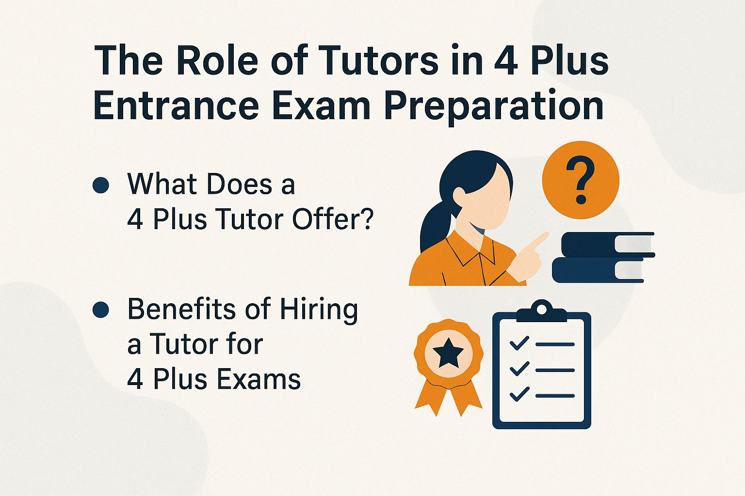The Role of Tutors in 4 Plus Entrance Exam Preparation
